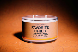 Whiskey River Soap Co. | A Candle For The Favorite Child | Funny Candle