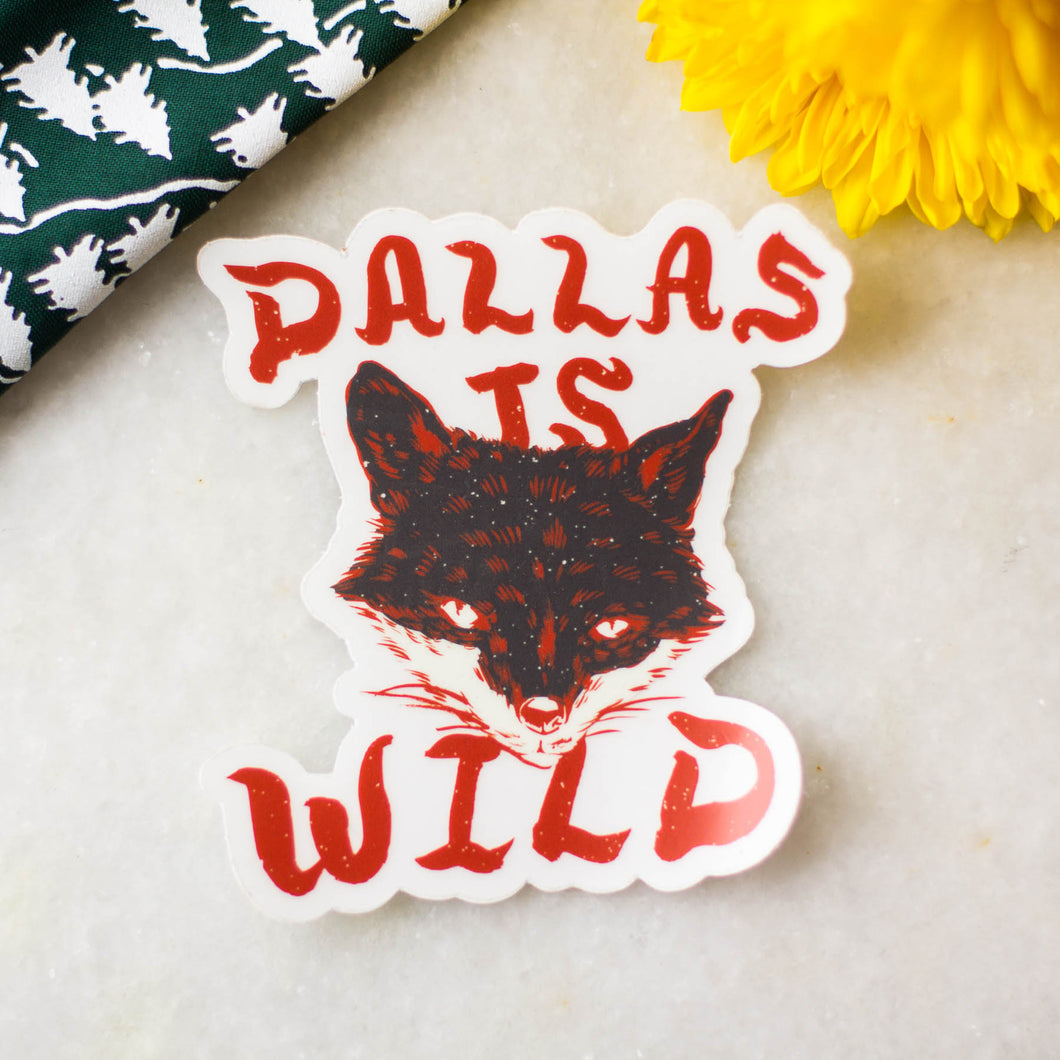 AJ Vagabonds | Dallas is Wild Sticker