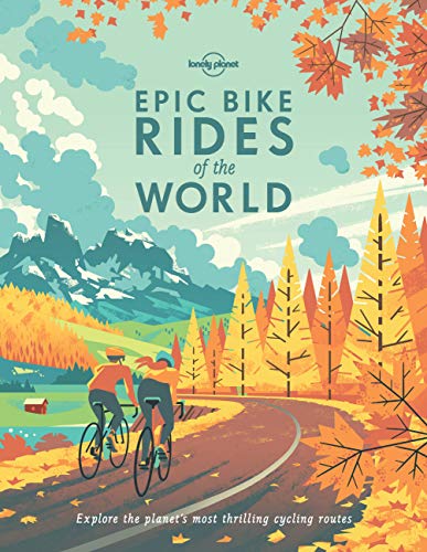Lonely Planet | Epic Bike Rides Of The World