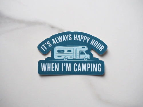 Sentinel Supply | Always happy hour when I’m camping sticker