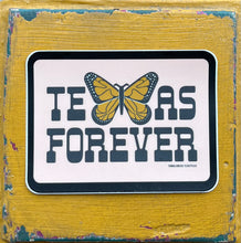 Load image into Gallery viewer, Tumbleweed TexStyles | Texas Forever Monarch Sticker