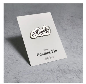 Kelly Renay | Howdy Enamel Pin