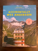 Load image into Gallery viewer, Accidentally Wes Anderson