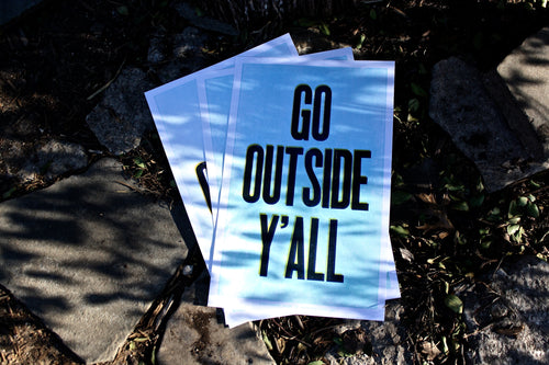 Go Outside Y’all Letterpress Poster